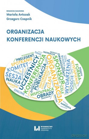 Organizacja konferencji naukowych [KSIĄŻKA]