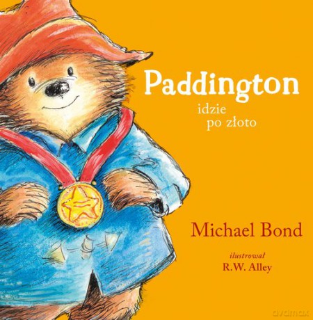 Paddington idzie po złoto - Michael Bond [KSIĄŻKA]