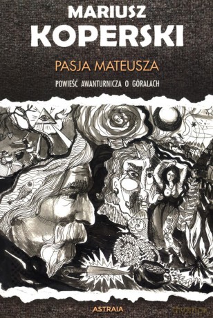 Pasja Mateusza - Mariusz Koperski [KSIĄŻKA]