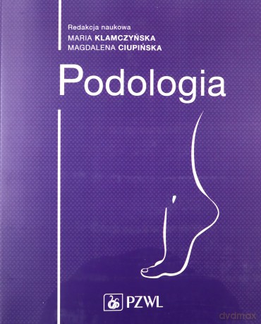 Podologia - Maria Klamczyńska [KSIĄŻKA]