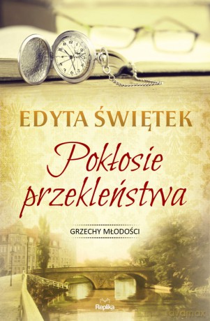 Pokłosie przekleństwa - Edyta Świętek [KSIĄŻKA]