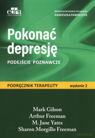 Pokonać depresję. Podejście poznawcze [KSIĄŻKA]