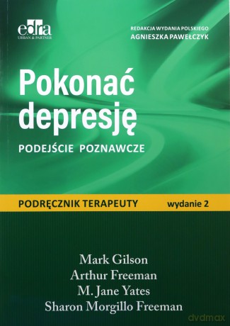 Pokonać depresję. Podejście poznawcze [KSIĄŻKA]