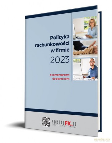 Polityka Rachunkowości 2023 - Katarzyna Trzpioła [KSIĄŻKA]