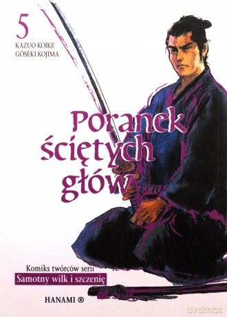 Poranek ściętych głów 5 - Koike Kazuo [KOMIKS]