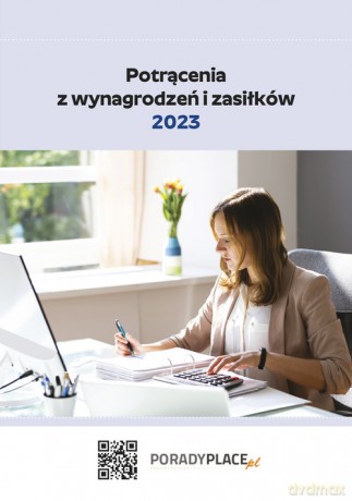 Potrącenia z wynagrodzeń i zasiłków 2023 - Mariusz Pigulski [KSIĄŻKA]