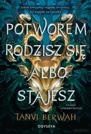 Potworem rodzisz się albo stajesz - Tanvi Berwah [KSIĄŻKA]