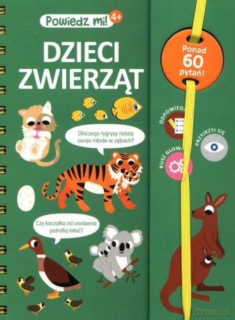 Powiedz mi! Dzieci zwierząt - Cecile Jugla [KSIĄŻKA]