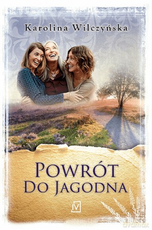 Powrót do Jagodna - Karolina Wilczyńska [KSIĄŻKA]