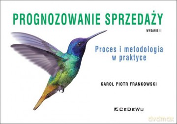Prognozowanie sprzedaży - Karol Piotr Frankowski [KSIĄŻKA]