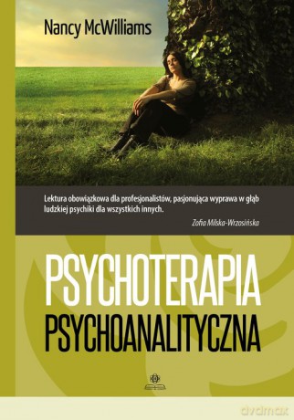 Psychoterapia psychoanalityczna - Nancy McWilliams [KSIĄŻKA]