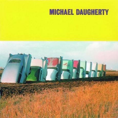 David Zinman/London Sinfonietta: Michael Daugherty [CD]