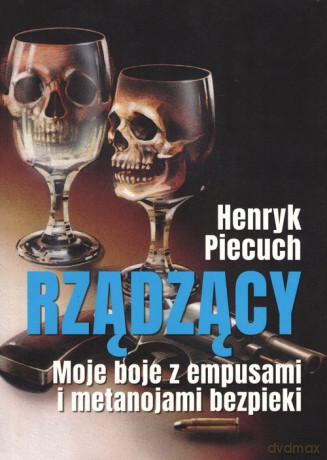 Rządzący - Henryk Piecuch [KSIĄŻKA]