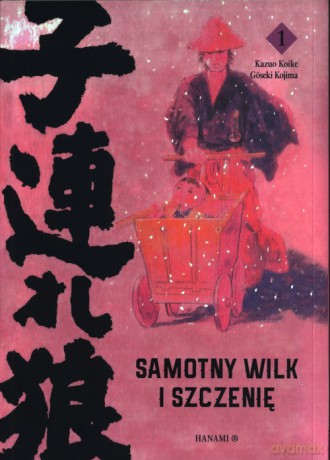 Samotny Wilk i Szczenię 1 - Koike Kozuo, Kojima Goseki [KOMIKS]