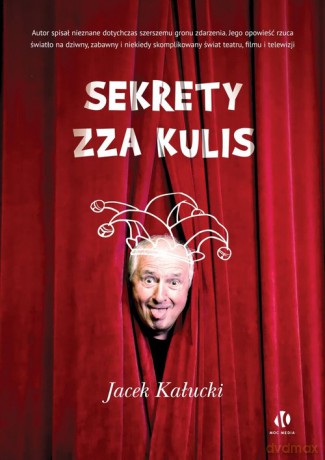 Sekrety zza kulis - Jacek Kałucki [KSIĄŻKA]