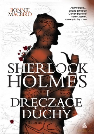 Sherlock Holmes i dręczące duchy - Bonnie Macbird [KSIĄŻKA]