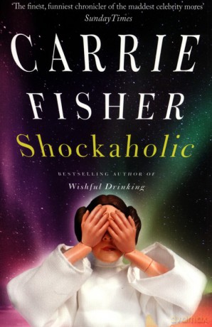 Shockaholic - Carrie Fisher [KSIĄŻKA]