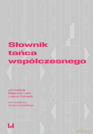Słownik tańca współczesnego [KSIĄŻKA]
