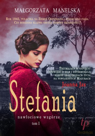 Stefania (Tom 1) - Małgorzata Manelska [KSIĄŻKA]