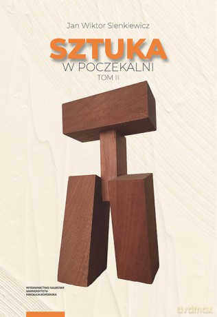 Sztuka w poczekalni - Jan Wiktor Sienkiewicz [KSIĄŻKA]