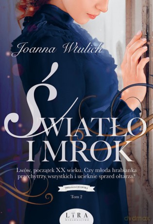 Światło i mrok - Joanna Wtulich [KSIĄŻKA]