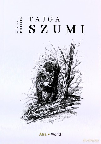 Tajga szumi - Mikołaj Bojkow [KSIĄŻKA]