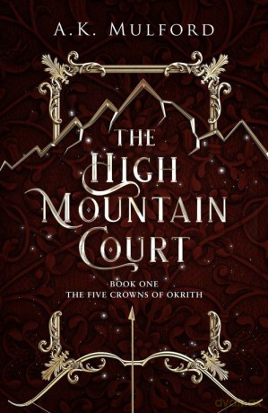 The High Mountain Court - A.K. Mulford [KSIĄŻKA]