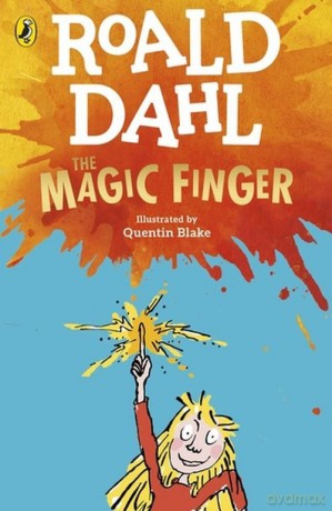 The Magic Finger - Roald Dahl [KSIĄŻKA]