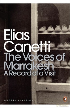 The Voices of Marrakesh: A Record of a Visit - Elias Canetti [KSIĄŻKA]
