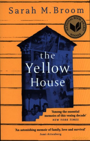 The Yellow House - Sarah M. Broom [KSIĄŻKA]