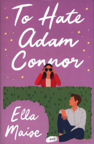 To Hate Adam Connor - Ella Maise [KSIĄŻKA]