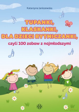Tupanki klaskanki dla dzieci rytmiczanki - Katarzyna Janiszewska [KSIĄŻKA]