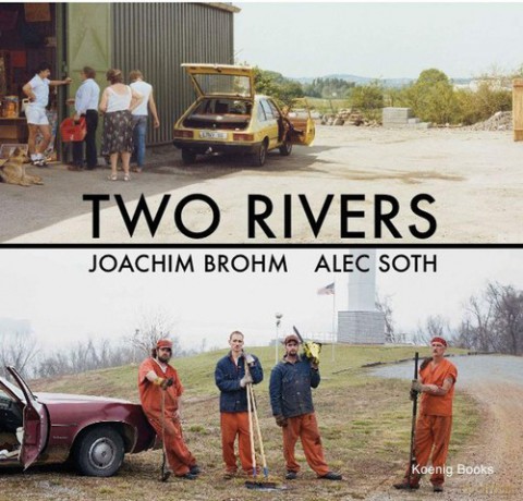 Two Rivers - Joachim Brohm, Alec Soth [KSIĄŻKA]