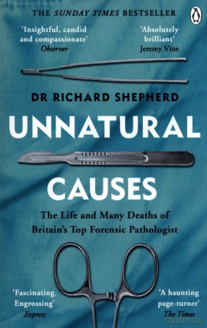 Unnatural Causes - Richard Shepherd [KSIĄŻKA]