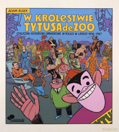 W królestwie Tytusa de Zoo - ADAM RUSEK [KOMIKS]
