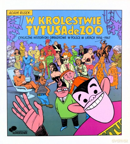 W królestwie Tytusa de Zoo - ADAM RUSEK [KOMIKS]
