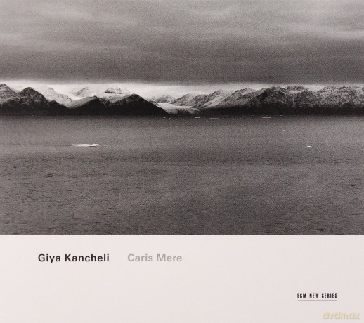 Davies Russel,Garbarek,Stuttgarter Kamm.: Giya Kancheli:Caris Mere [CD]