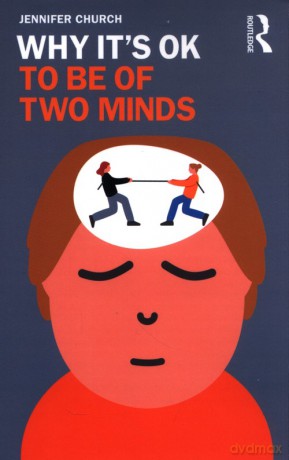 Why It's OK to Be of Two Minds - Jennifer Church [KSIĄŻKA]