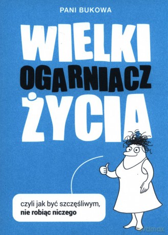 Wielki Ogarniacz Życia - Bukowa Pani [KSIĄŻKA]