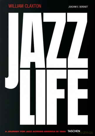 William Claxton. Jazzlife - Joachim E. Berendt [KSIĄŻKA]