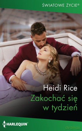 Zakochać się w tydzień - Heidi Rice [KSIĄŻKA]