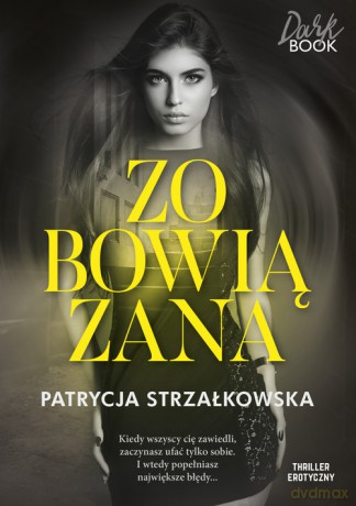 Zobowiązana - Patrycja Strzałkowska [KSIĄŻKA]