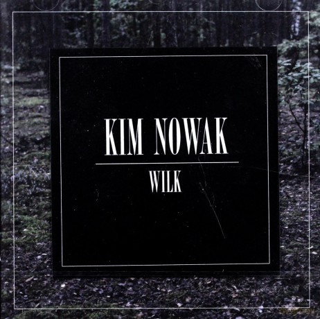 Kim Nowak: Wilk [CD]