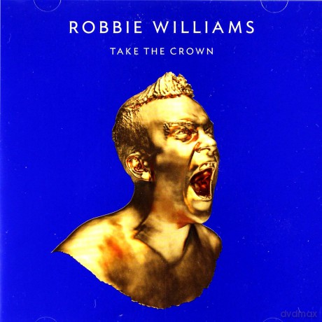 Robbie Williams: Take The Crown - Ltd [CD]