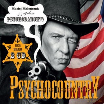 Maciej Maleńczuk z Zespołem Psychodancing: Psychocountry (Reedycja) (digipack) [2CD]
