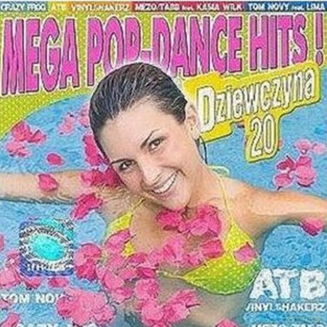 Dziewczyna 20 Mega Pop- Dance Hits [CD]