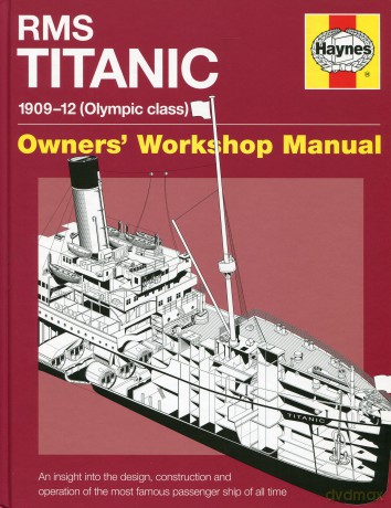 RMS Titanic Manual: 1909-1912 Olympic Class (EN) [KSIĄŻKA]