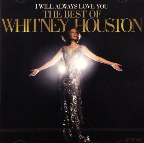 Whitney Houston: I Will Always Love You: The Best Of Whitney Houston [CD]