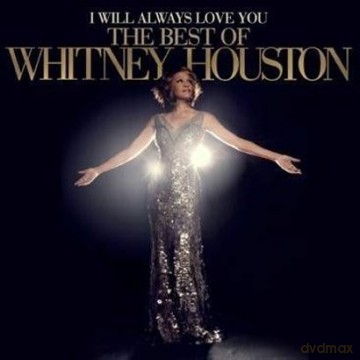 Whitney Houston: I Will Always Love You: The Best Of Whitney Houston (deluxe) [2CD]
