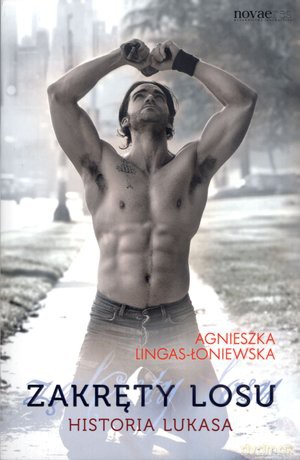 Zakręty losu Tom 3: Historia Lukasa - Agnieszka Lingas-Łoniewska [KSIĄŻKA]